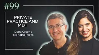 Private Practice and MDT with Dana Greene | PT Pro Talk Podcast