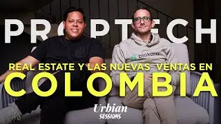 Ventas, PropTech y el Futuro Inmobiliario - Ed Jim&eacute;nez y Roberto Chain - Urbian Sessions 001