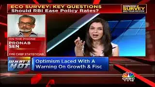 Pronab Sen Reacts To IIP & Eco Survey Numbers