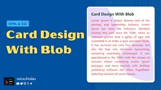 Create Stunning Card Design with Blob - HTML & CSS Tutorial | stacktales