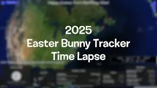 2025 Easter Bunny Tracker Time Lapse