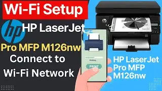 Подключение МФУ HP LaserJet Pro MFP M126nw к сети Wi-Fi | Настройка МФУ HP LaserJet Pro MFP M126n...