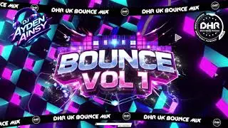Dj Ayden Ainsy - Bounce Vol 1 - 🔥DHR Bounce DJ Mix 2026🔥