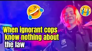 When ignorant cops know nothing about the law.