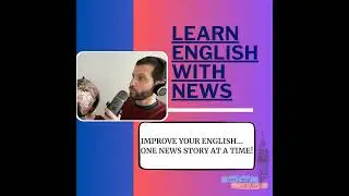 Episode 67: Man steals bus in Canada - but continues picking up passengers | Transport Phrasal Verbs