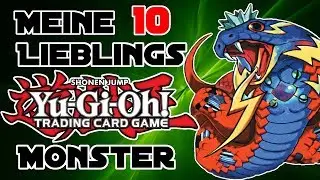 Bennets TOP 10 Lieblings YuGiOh Monsterkarten (Main Deck) - mit Wiebke