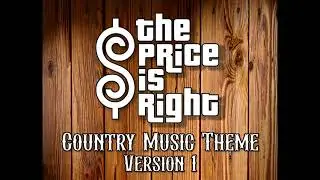 The Price is Right - Country Music Theme (Version 1)
