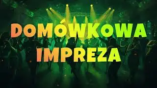 DOM&Oacute;WKOWA IMPREZA DISCO POLO 😍 Składanka, Kt&oacute;rej Nikt Nie Prosił, Ale Wszyscy Kochają 😂🎶🔥💃🏻🪩