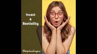 Incest & Bestiality