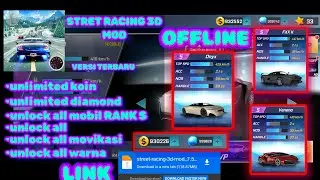 STRET RACING 3D MOD, VERSI TERBARU, UNLOCK ALL MOBIL,UNLIMITED KOIN,UNLIMITED KOIN,UNLIMITED MONEY