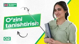 O'zini tanishtirish | 2-dars | Ingliz tili so'zlashuv