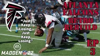 Madden 22 | Atlanta Falcons Retro Rebuild | Ep 3 | Finishing The 1st Season on Track!!