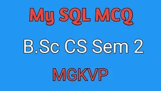 My SQL MCQ sem 2 mgkvp| BSC computer science| Ram lalit singh pg college