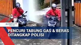 Curi Tabung Gas & Beras, Pelaku Dibekuk Polisi