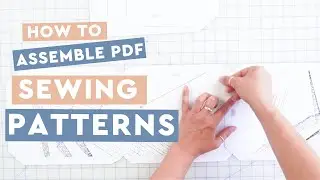 How to Assemble PDF sewing patterns | Closet Core Patterns