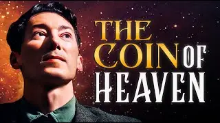 THE COIN OF HEAVEN | Neville Goddard's Rare Lecture In His Own Voice (AI Enhanced Audio)