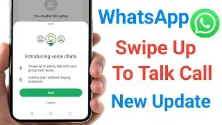 WhatsApp Swipe Up To Talk Update | WhatsApp Voice Call Swipe Up To Talk | WhatsApp New Update