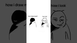 How I draw myself vs how I look irl