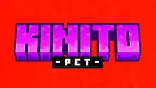 Kinito pet addon / MCPE | 1.20 / 1.21 (read the description)