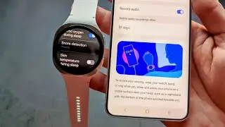 Enable Snore Detection on Samsung Galaxy Watch 8 +Record Your Snoring