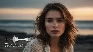 Tout de Toi | Un Hymne d'Amour et de Passion | Chanson Fran&ccedil;aise Originale