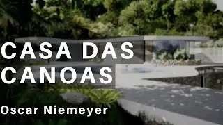 Casa das Canoas / Oscar Niemeyer