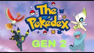Pokedex Gen 2 COMPLETE #pokedex #pokemon