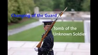 Arlington National Cemetery The Changing Of The Guard