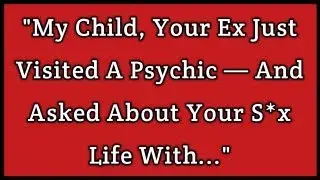 Your Ex Asked 3 Questions — And the 3rd One Is Disturbing