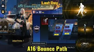 A16 Bounce Path|LAST DAY OF BOUNCE PATH!OP MAX REWARDS! PUBG MOBILE NEW BOUNCE PATH 