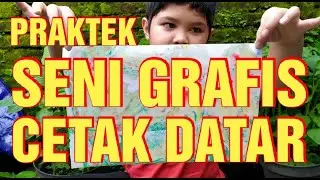 Praktek Seni Grafis Cetak Datar