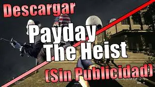 Download Payday The Heist for PC (no ads) 2026