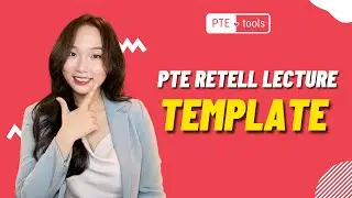 The easiest and shortest PTE Retell Lecture Template | PTE.Tools