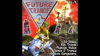 Future Trance Vol  4   CD 1