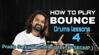 Drums Lessons l HOW TO PLAY BOUNCE | DRUMS ROLLING  | ড্রামস লেসন l Pradip Sarkar l