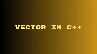 Vector In C++ || STL In C++