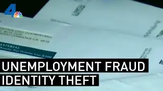 The Perfect Storm: Unemployment Fraud Identity Theft | NBCLA