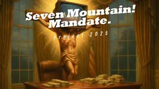Seven Mountain Mandate