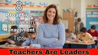 8 PROACTIVE Classroom Management Tips to Boost Student Success