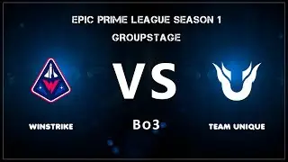 📢Winstrike - Team Unique | Винстрайк - Юник | bo3 |🏆Epic Prime League | by Grayne