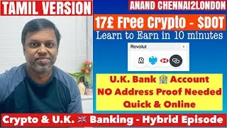 Crypto & U.K. 🇬🇧 Banking | Tamil | Earn 17&pound; Free Crypto | U.K. Bank Account No Address Proof