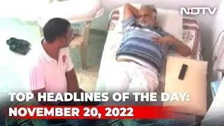 Top Headlines Of The Day: November 20, 2022
