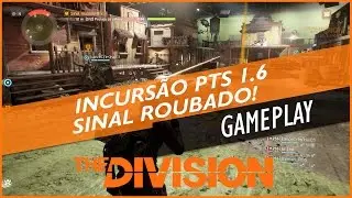 The Division - Gameplay - Incurs&atilde;o Sinal Roubado