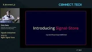 Connect.Tech 2024 - Chris Perko - Signals Unleashed:  Intro to NgRx Signal Store