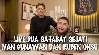 GEGER&radic;&radic; IVAN GUNAWAN DAN RUBEN ONSU LIVE BARENG DUA SAHABAT BEGINI KESERUAN DAN KELUCUAN MEREKA!!