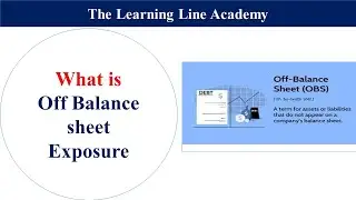 Off Balance Sheet Exposure