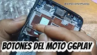 Cambio de botones de encendido y volumen del moto G6play