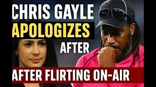 Chris Gayle apologises after Flirting with reporter Mel McLaughlin #DontBlushBaby #ChrisGayle