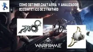 Warframe&reg;*Como obtener chatarra y analizador ecosintetico synathid f&aacute;cil y r&aacute;pido actualizaci&oacute;n 2020
