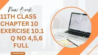 11th class math New Book chapter 10 EXERCISE 10.1 question number 4,5 and 6 full explanation 